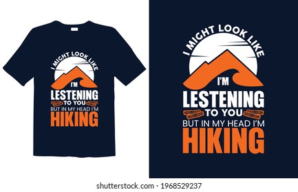 Hiking T-shirt Design for mug , Design for pub menu, poster, t-shirt,  label or logo.