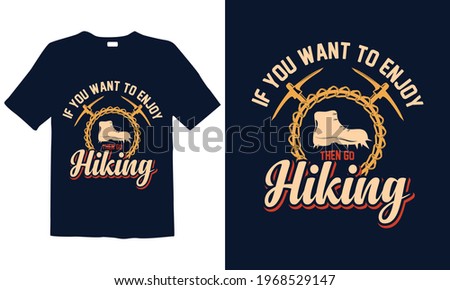 Hiking T-shirt Design for mug , Design for pub menu, poster, t-shirt,  label or logo.