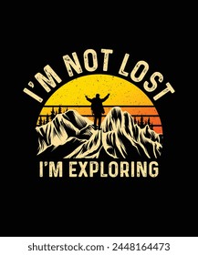 Hiking T-Shirt Design I'm not lost I'm exploring