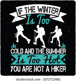 Hiking T-shirt Design, typography vector illustrations,