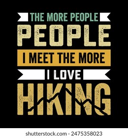 Hiking Tshirt- Hiking T-Shirt Design-Camping, Hiking, Climbing T-shirt Design- Adventure t shirt