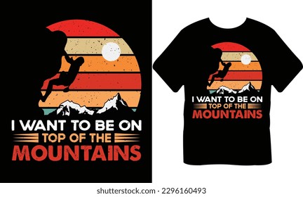 Hiking t-shirt Design,Mountain adventure print for apparel,Template Vector And outdoor Design,camping ,Vintage hiking t-shirt design vector,Hiking Mountain,