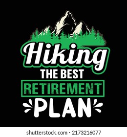 Hiking typography and t shirt design