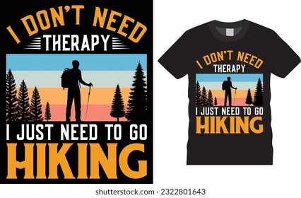 Hiking typography t-shirt design Vector print Template. Premier vector Hiking Retro t-shirt design. Hiking design ready for print vintage apparel poster Retro labels Hiking Mountain Trendy Vector 