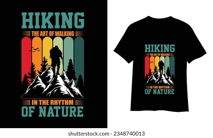 Hiking typography t-shirt design Vector print Template. Premier vector Hiking Retro t-shirt design. Hiking design ready for print vintage apparel poster Retro labels Hiking Mountain Trendy Vector