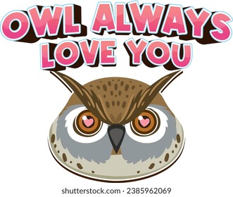 A hilarious cartoon illustration of an owl expressing eternal love