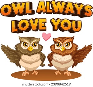A hilarious cartoon illustration of an owl expressing eternal love