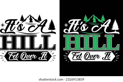It’s A Hill Get Over It Svg Vector File svg