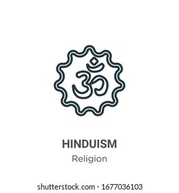 Hinduism outline vector icon. Thin line black hinduism icon, flat vector simple element illustration from editable religion concept isolated stroke on white background