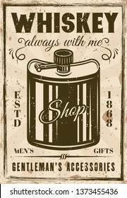 Hip flask for whiskey vintage advertising poster for gentleman's gift shop vector illustration. Grunge textures and text on separate layers