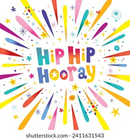 Hip hip hooray - unique lettering celebration design