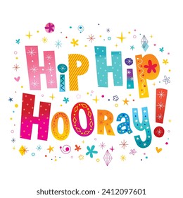 Hip hip hooray - unique lettering celebration design