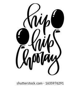 Hip hip hooray vector text with a balloon clipart for birthday party, kindergarten graduation decoration. Traditional celebration honoring quote for card decoration or wall art.  