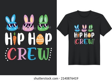 Hip Hop Crew. Funny Easter T-Shirts Design, Vector Graphic, Typographic Poster or T-Shirt