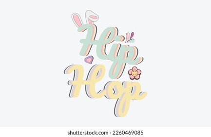 Hip Hop Cute Easter bunny design. Perfect for advertising, poster. Beautiful Letters
