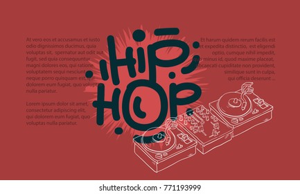 Hip Hop  Design With A Dj Sound Mixer And Turntables  Drawing  Not Isolated And  An Area For Additional Text Information. Artistic Cartoon Hand Drawn Sketchy Line Art Style. Vector Graphic.