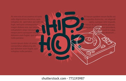 Hip Hop  Design With A Turntable Drawing And  An Area For Additional Text Information. Artistic Cartoon Hand Drawn Sketchy Line Art Style. Vector Graphic.