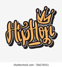 Hip Hop Lettering Graffiti Tag Style Custom Type Design. Vector Graphic.