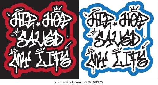 Grafiti de hip hop salvó mi vida, arte vectorial de la tipografía 