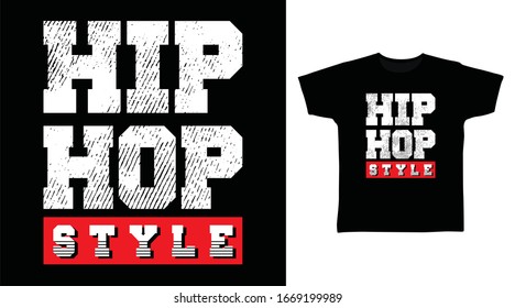 Hip hop style typography art design vector illustration ready for print on t-shirt, apparel, poster and other uses.