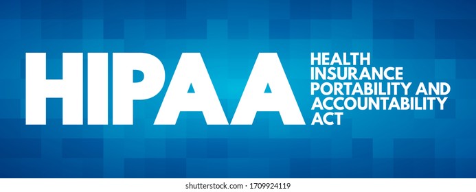HIPAA - Health Insurance Portability and Accountability Act acronym, concept background