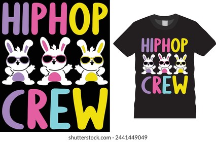 Hiphop crew, Easter Sunday t-shirt design vector template. Easter Sunday t-shirt design unique trending vector template, motivational quote ,Easter Sunday t -shirt design  ready for any print item.
