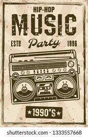 Hip-hop music nineties party vintage poster with boombox vector illustration. Layered, separate grunge texture and text