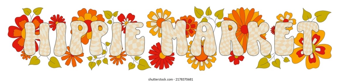 Hippie funky vibe style signboard slogan Hippie market festival. Vintage 1960-1970. Hippy retro background. Symbol retro print.Vector illustration.