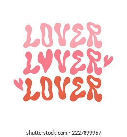 Hippie Motivational positive slogan Lover, Hand Drawn trendy wave lettering