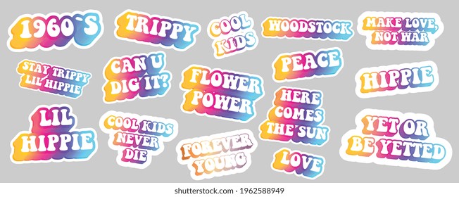 Hippie quotes collection. Colorful illustrations, isolated on background. T-shirt design. Sticker for stationery. Ready for printing. Trendy graphic design element. Vector EPS 10. 