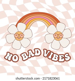 Hippie rainbow with smiling flowers - daises. No Bad Vibes slogan with vintage illustration for t-shirt or sticker.