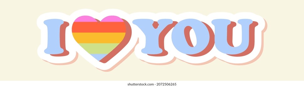 Hippie sticker concept. Colorful inscription with rainbow heart. Hipster sign I Love You. Design element for social networks, applications and websites. Cartoon modern flat vector illustration