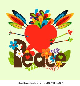 Hippie vector illustration with flowers, feathers, red heart and Peace lettering