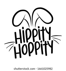 Hippity Hoppity    Cute bunny design  funny hand drawn doodle  cartoon Easter rabbit  Good for children's book  poster t  shirt textile graphic design  Vector hand drawn illustration 