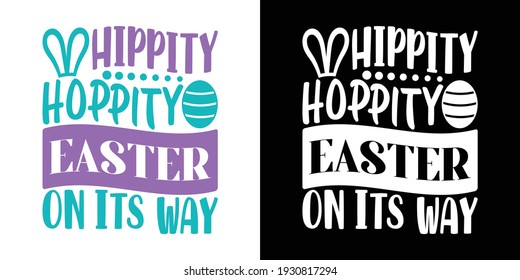 Hippity Hoppity Easter On Its Way Printable Vector Illustration