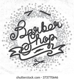 Hipster Barber Shop Lettering. Vintage barber shop label badge and tools. Vector illustration