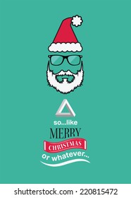 Hipster christmas vector with sarcastic message on green background