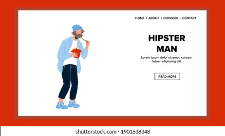 Hipster Man Eating Asian Noodles With Stick Vector. Bearded Hipster Man Enjoy Chinese Take Away Wok With Chopsticks Street Food. Character Boy Eat Delicious Meal Web Flat Cartoon Illustration