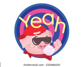 Hipster Pig with fashion sunglasses blowing bubble gum and says YEAH!