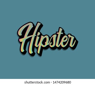 Hipster. quote lettering with motivating message - Vector