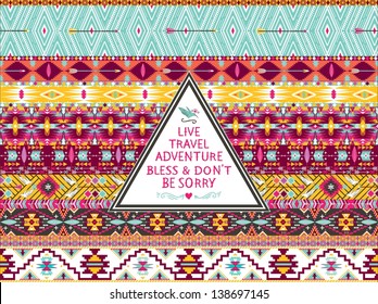 Hipster seamless aztec pattern with geometric elements and quotes typographic text  Label retro design on hipster style with typography quotes