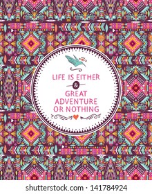 Hipster seamless aztec pattern with geometric elements and quotes typographic text