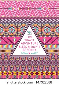 Hipster seamless tribal pattern with geometric elements and quotes typographic text