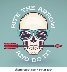 Hipster skull with geek sunglasses and arrow. Bite the arrow idiom t-shirt. Cool motivation poster design. Apparel shop logo label.