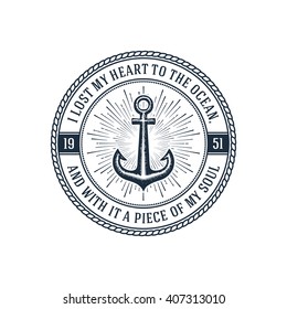 Hipster vintage label 'i lost my heart to the ocean, and with it a piece of my soul'. Design for t-shirt print or poster. Vector illustration.