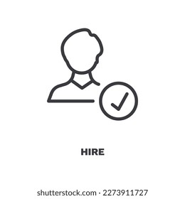 hire icon. Thin line hire icon from startup and strategy collection. Outline vector isolated on white background. Editable hire symbol can be used web and mobile