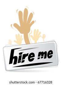 hire me  - sign for job and employment concepts