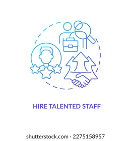 Hire talented staff blue gradient concept icon. Business development. Attracting more clients for company abstract idea thin line illustration. Isolated outline drawing. Myriad Pro-Bold font used