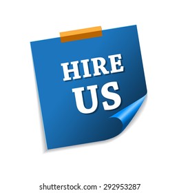 Hire Us Blue Sticky Notes Vector Icon Design
