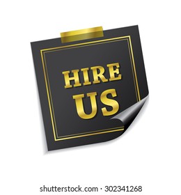 Hire Us Golden Sticky Notes Vector Icon Design